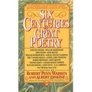 Six Centuries of Great Poetry A Stunning Collection of Classic British Poems from Chaucer to Yeats