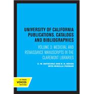 Medieval and Renaissance Manuscripts in the Claremont Libraries