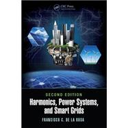 Harmonics, Power Systems, and Smart Grids, Second Edition