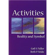 Activities Reality and Symbol