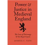 Power and Justice in Medieval England