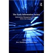 The Early Information Society