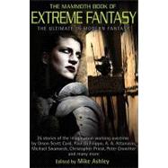The Mammoth Book of Extreme Fantasy
