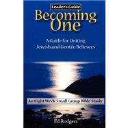 BECOMING ONE (Leader's Guide)
