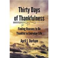 Thirty Days of Thankfulness