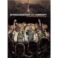Between Resistance and Community The Long Island Do-it-yourself Punk Scene