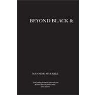 Beyond Black & White Pa Rev/Updat