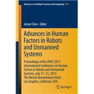 Advances in Human Factors in Robots and Unmanned Systems