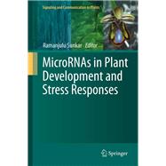 Micrornas in Plant Development and Stress Responses