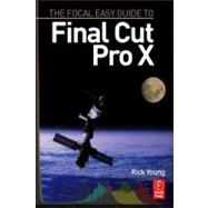 The Focal Easy Guide to Final Cut Pro X