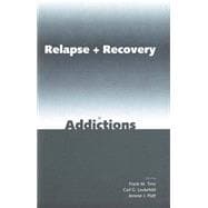Relapse and Recovery in Addictions