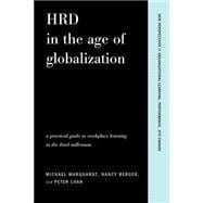 HRD in the Age of Globalization : A Practical Guide to Workplace Learning in the Third Millennium