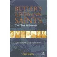 Butler's Saints of the Third Millennium Butler's Lives of the Saints: Supplementary Volume