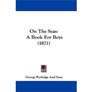 On the Seas : A Book for Boys (1871)