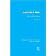 Baudrillard (RLE Social Theory)