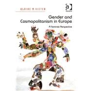 Gender and Cosmopolitanism in Europe: A Feminist Perspective