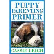 Puppy Parenting Primer