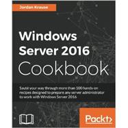 Windows Server 2016 Cookbook