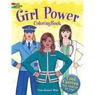 Girl Power Coloring Book Cool Careers That Could Be for You!