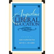 Augustine And Liberal Education,9780739123836