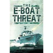The E-Boat Threat