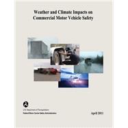 Weather and Climate Impacts on Commercial Motor Vehicle Safety