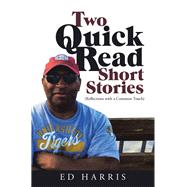 Two Quick Read Short Stories