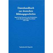 Das Personal an Den Hochschulen in Der Bundesrepublik Deutschland 1953-2005