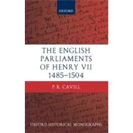 The English Parliaments of Henry VII 1485-1504