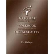 Infotrac Workbook for Crooks/Baur's Our Sexuality, 9th