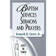 Baptism Services, Sermons, And Prayers