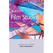 As/A Level Film Studies Essential Word Dictionary