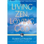Living Zen, Loving God