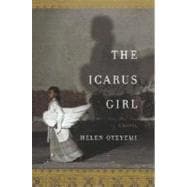 Icarus Girl : A Novel