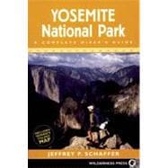 Yosemite National Park A Complete Hikers Guide