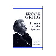 Edvard Grieg : Diaries, Articles, Speeches