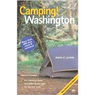 Camping! Washington The Complete Guide to Public Campgrounds for RVs and Tents