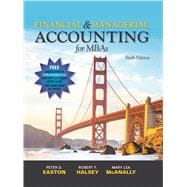 Financial & Managerial Accounting for MBAs, 6e