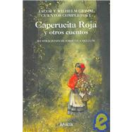 Caperucita Roja y otros cuentos / Little Red Riding Hood and Other Stories