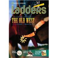 Ladders Reading/Language Arts 5: The Old West (one-below; Social Studies)