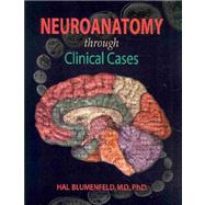 Neuroanatomy Through Clinical Cases (Book with Access Code)
