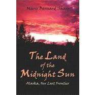 The Land Of The Midnight Sun