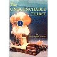 The Unquenchable Thirst