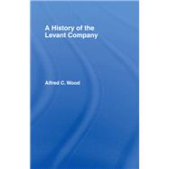 A History Of The Levant Company