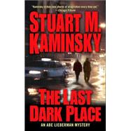 The Last Dark Place An Abe Lieberman Mystery
