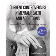 Current Controversies in Mental Health and Addiction