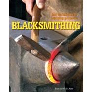 Blacksmithing Hot Techniques & Striking Projects