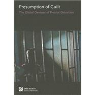 Presumption of Guilt: The Global Overuse of Retrial Detention