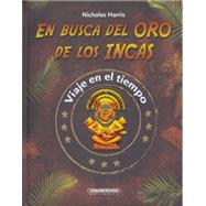 En Busca Del Oro De Los Incas / Quest For Inca Gold