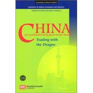 China: An Economics Research Study Series Trading With The Dragon